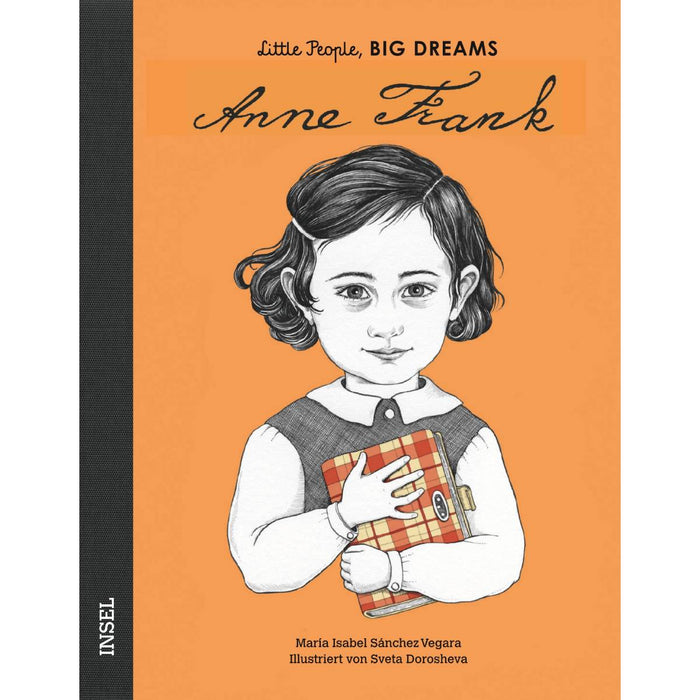 Kinderbuch Little People Big Dreams von María Isabel Sánchez Vegara Anne Frank