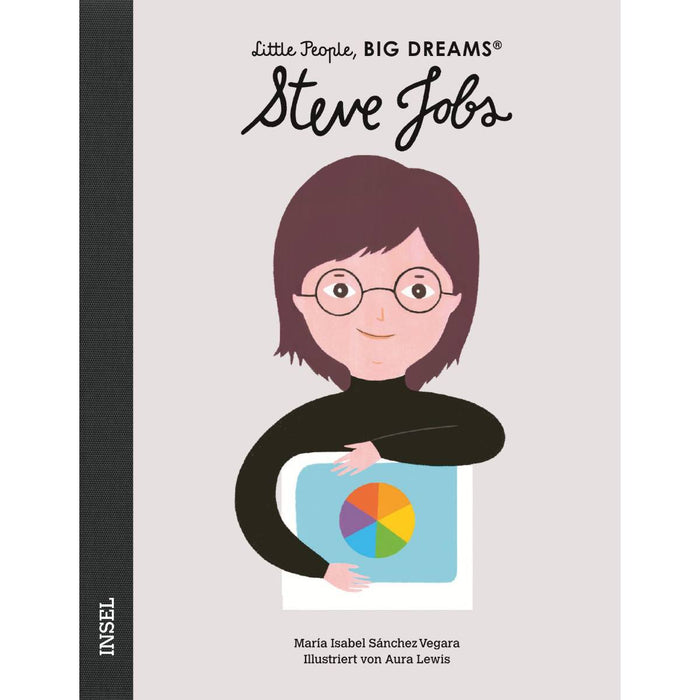 Kinderbuch Little People Big Dreams von María Isabel Sánchez Vegara Steve Jobs