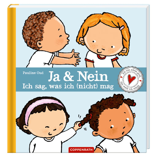 Kinderbuch Oud, Ja und Nein - Ich sag, was ich (nicht) mag von Coppenrath GmbH kaufen - Baby, Spielzeug, Geschenke,, Babykleidung & mehr