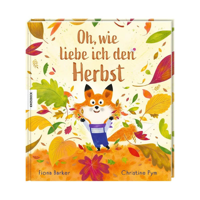 Oh, wie liebe ich den Herbst - Kinderbuch von Knesebeck Verlag kaufen - Spielzeug, Geschenke, Babykleidung & mehr