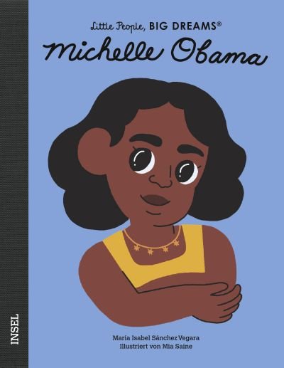Kinderbuch Little People Big Dreams von María Isabel Sánchez Vegara Michelle Obama von Suhrkamp Verlag kaufen - , Babykleidung & mehr